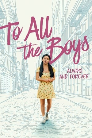 To All the Boys Always and Forever 2021 Hindi Dual Audio 360MB